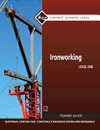 Ironworking Trainee Guide, Level 1