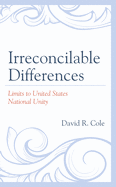 Irreconcilable Differences: Limits to United States National Unity