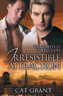 Irresistible Attraction: The Complete Collection