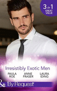 Irresistibly Exotic Men: Bed of Lies / Falling for Dr Dimitriou / Her Little Spanish Secret
