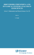 Irreversible phenomena and dynamical systems analysis in geosciences