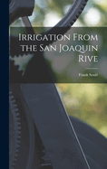 Irrigation From the San Joaquin Rive