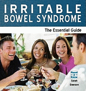 Irritable Bowel Syndrome: The Essential Guide