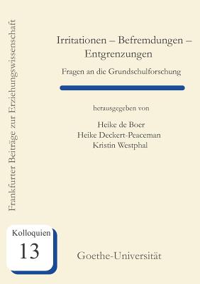 Irritationen - Befremdungen - Entgrenzungen - Boer, Heike De (Editor), and Deckert-Peaceman, Heike (Editor), and Westphal, Kristin (Editor)