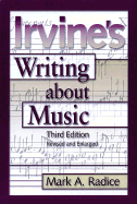 Irvine's Writing about Music: Third Edition