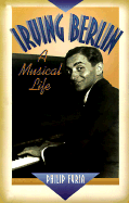 Irving Berlin: A Life in Song - Furia, Philip
