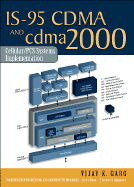 Is-95 Cdma and Cdma2000: Cellular/PCs Systems Implementation