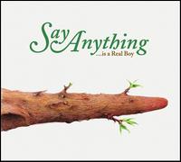 ...Is a Real Boy - Say Anything