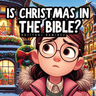 Is Christmas in the Bible?