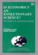 Is Economics as Evolutionary Science?: The Legacy of Thorstein Veblen