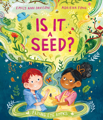 Is It a Seed? - Davison, Emily Ann