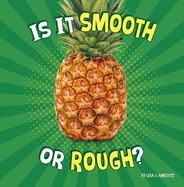 Is It Smooth or Rough?