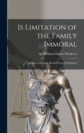 Is Limitation of the Family Immoral: A Judgment on Annie Besant's Law of Population