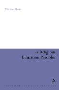 Is Religious Education Possible?: A Philosophical Investigation