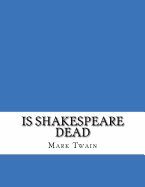 Is Shakespeare Dead?