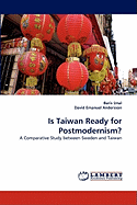 Is Taiwan Ready for Postmodernism?