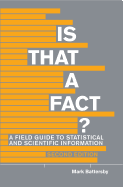 Is That a Fact? - Second Edition: A Field Guide to Statistical and Scientific Information