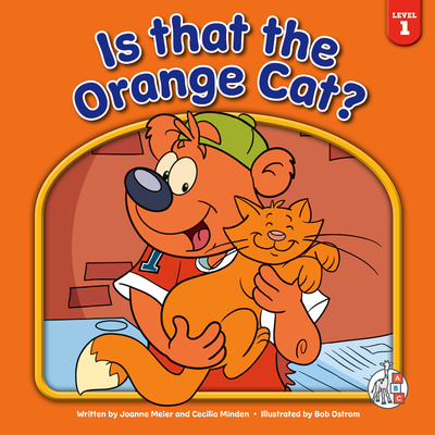 Is That the Orange Cat? - Meier, Joanne, and Minden, Cecilia