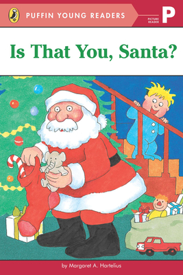 Is That You, Santa? - Hartelius, Margaret A