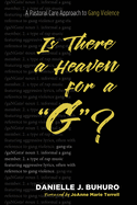 Is There a Heaven for a G?