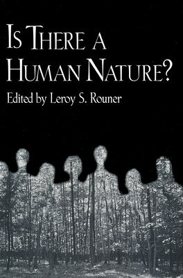 Is There a Human Nature - Rouner, Leroy S (Editor)