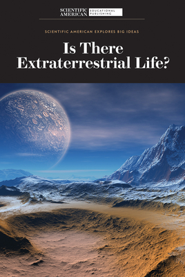 Is There Extraterrestrial Life? - Scientific American Editors (Editor)