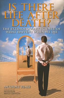 Is There Life After Death? - Peake, Anthony