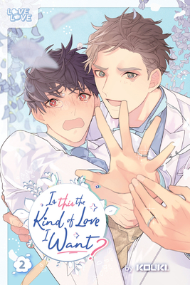 Is This the Kind of Love I Want?, Volume 2: Volume 2 - Kouki