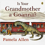 Is Your Grandmother a Goanna?