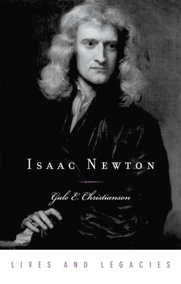 Isaac Newton - Christianson, Gale E