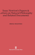 Isaac Newton's Papers and Letters on Natural Philosophy and Related Documents: Second Edition - Cohen, I Bernard (Introduction by), and Schofield, Robert E (Contributions by)