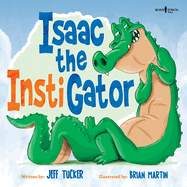 Isaac the Instigator: Volume 3