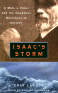 Isaac's Storm: A Man, a Time, and the Deadliest Hurricane in History - Larson, Erik, and Hermann, Edward (Read by)