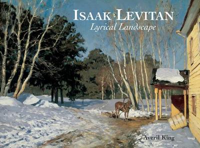 Isaak Levitan: Lyrical Landscape - Ling, Averil