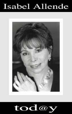 Isabel Allende Today: An Anthology of Essays - Feal, Rosemary G (Editor)