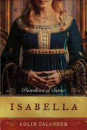 Isabella: Braveheart of France