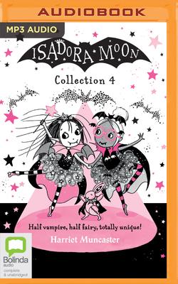 Isadora Moon Collection 4 - Muncaster, Harriet, and Sobey, Katy (Read by)
