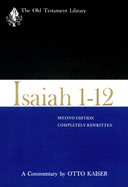 Isaiah 1-12, Second Edition (1983): A Commentary