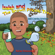 Isaiah And The Brown Prickly Tree