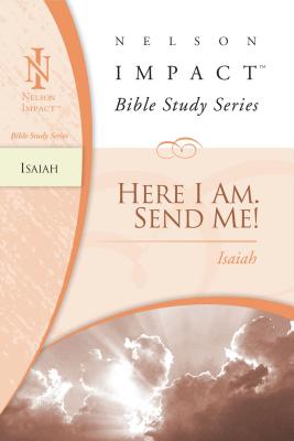 Isaiah: Here I Am. Send Me! - Zondervan