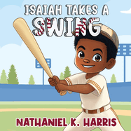 Isaiah Takes a Swing