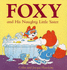 Foxy and His Naughty Little Sister (Foxy Toddler Book)