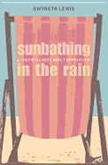 Sunbathing in the Rain-a Cheerful Book About Depression