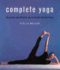Complete Yoga; the Gentle and Effective Way to Health and Well-Being