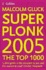 Superplonk 2005: the Top 1, 000