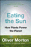 Eating the Sun Format: Paperback