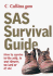 Sas Survival Guide: How to Survive Anywhere, on Land Or at Sea (Collins Gem Ser)