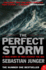 The Perfect Storm: a True Story of Man Against the Sea