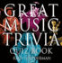 The Great Music Trivia Quiz Book. Rachel Federman