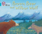 Brown Bear and Wilbur Wolf (Collins Big Cat)